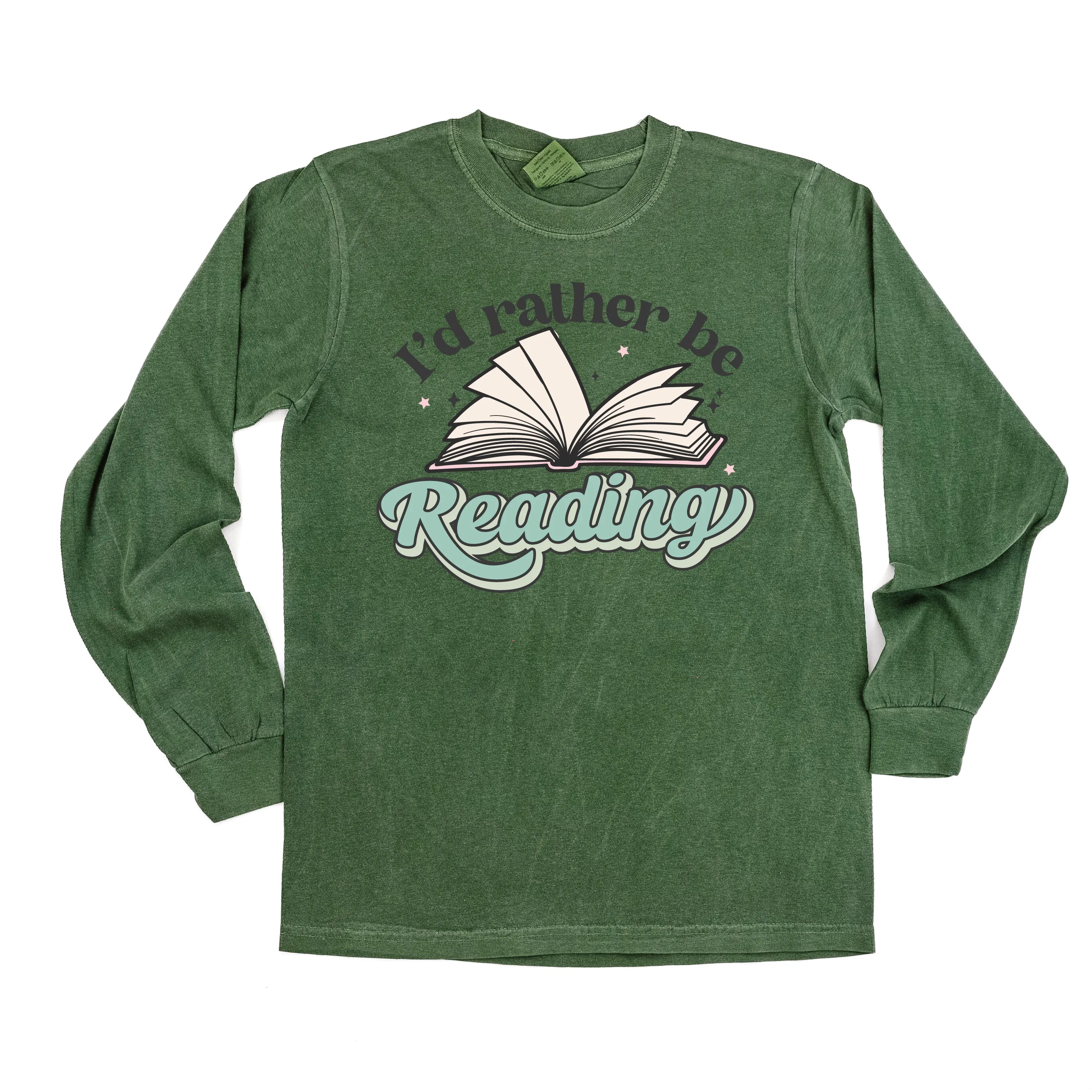 I'd Rather Be Reading - LONG SLEEVE COMFORT COLORS TEE