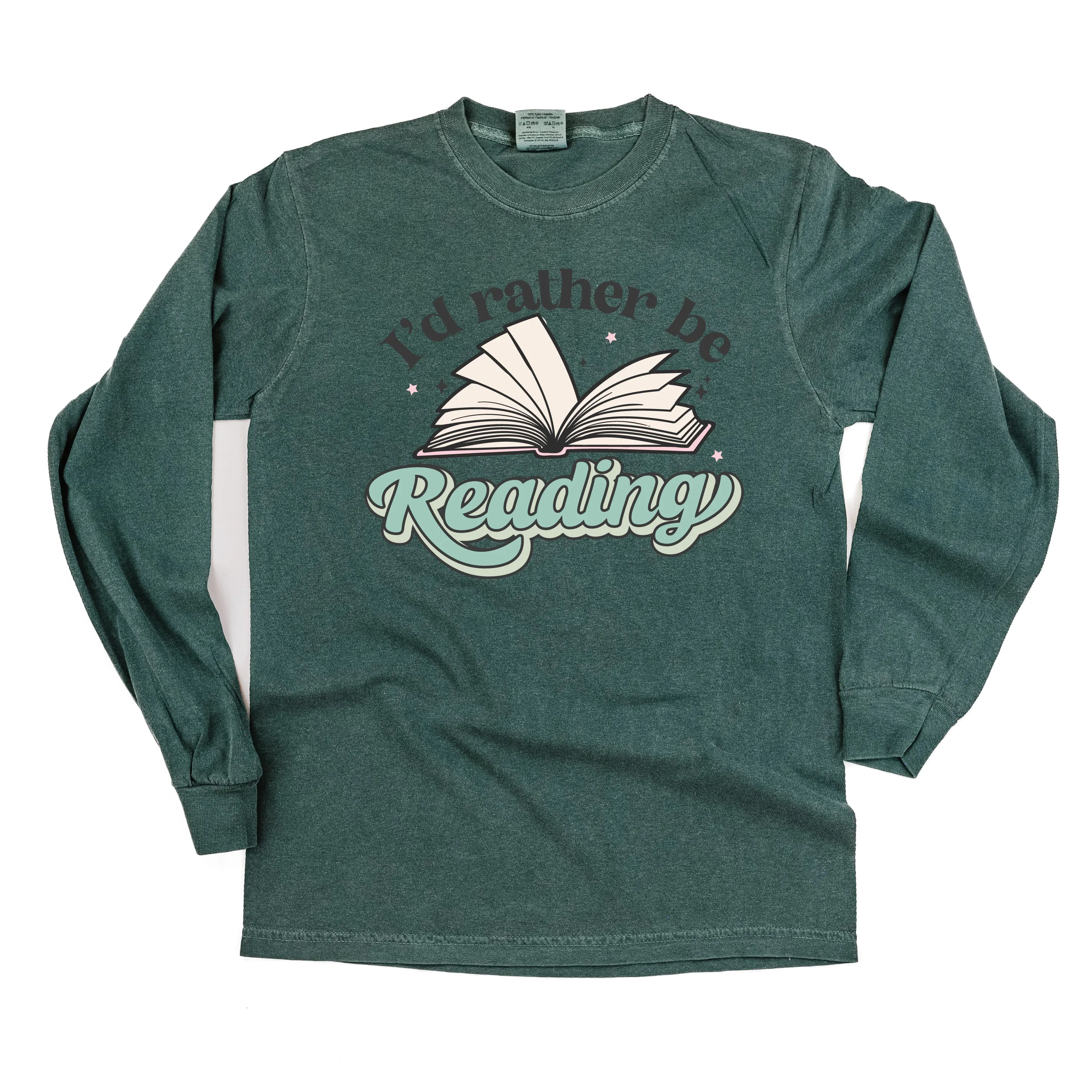 I'd Rather Be Reading - LONG SLEEVE COMFORT COLORS TEE